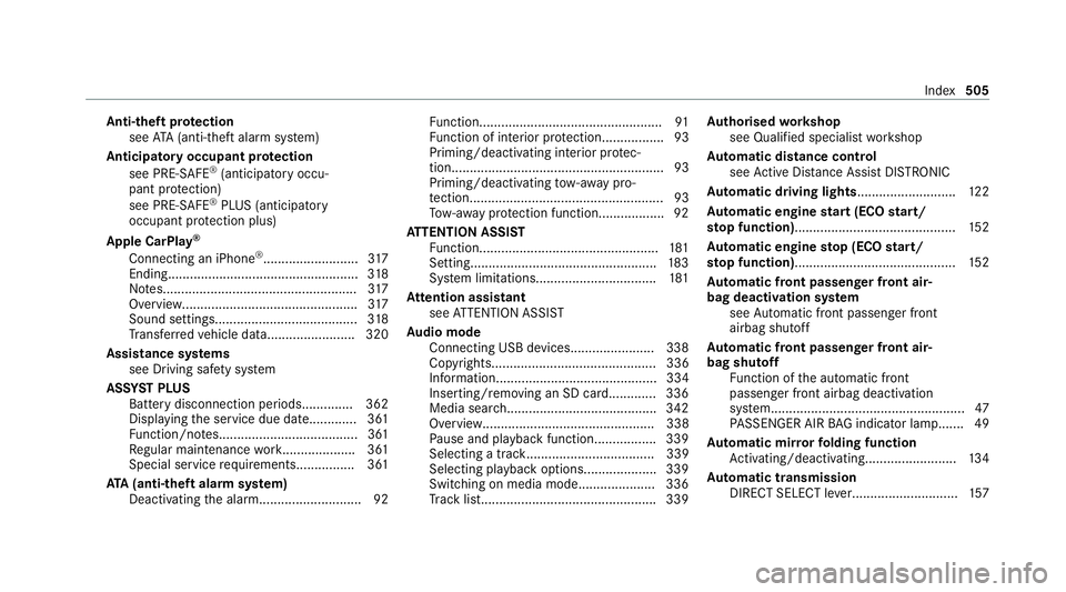 MERCEDES-BENZ C-CLASS COUPE 2021 Owners Manual Anti-theft pr
otection
see ATA (anti-theft alarm sy stem)
Anticipatory occupant pr otection
see PRE- SAFE®
(anticipatory occu‐
pant pr otection)
see PRE-SAFE ®
PLUS (anticipatory
occupant pr otect MERCEDES-BENZ C-CLASS COUPE 2021 Owners Manual Anti-theft pr
otection
see ATA (anti-theft alarm sy stem)
Anticipatory occupant pr otection
see PRE- SAFE®
(anticipatory occu‐
pant pr otection)
see PRE-SAFE ®
PLUS (anticipatory
occupant pr otect