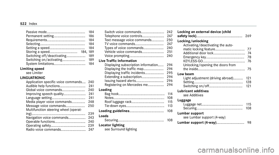MERCEDES-BENZ C-CLASS COUPE 2021 Owners Manual Pa
ssive mode........................................ 184
Pe rm anent setting................................ .186
Re quirements........................................ 184
Selecting.................. MERCEDES-BENZ C-CLASS COUPE 2021 Owners Manual Pa
ssive mode........................................ 184
Pe rm anent setting................................ .186
Re quirements........................................ 184
Selecting..................