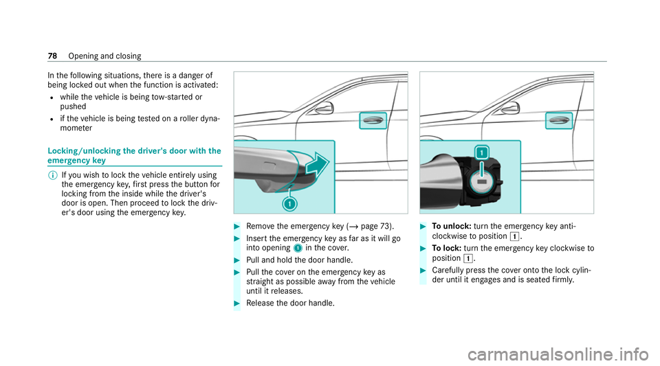 MERCEDES-BENZ C-CLASS COUPE 2021 Manual Online In
thefo llowing situations, there is a danger of
being loc ked out when the function is activated:
R while theve hicle is being tow- star ted or
pushed
R ifth eve hicle is being tested on a roller dy MERCEDES-BENZ C-CLASS COUPE 2021 Manual Online In
thefo llowing situations, there is a danger of
being loc ked out when the function is activated:
R while theve hicle is being tow- star ted or
pushed
R ifth eve hicle is being tested on a roller dy