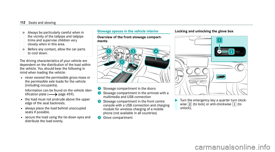 MERCEDES-BENZ C-CLASS COUPE 2018  Owners Manual 0007
Alw ays be particular lycareful when in
th e vicinity of theta ilpipe and tailpipe
trims and supervise children very
closely when in this area. 0007
Before any con tact, allow the car parts
to co