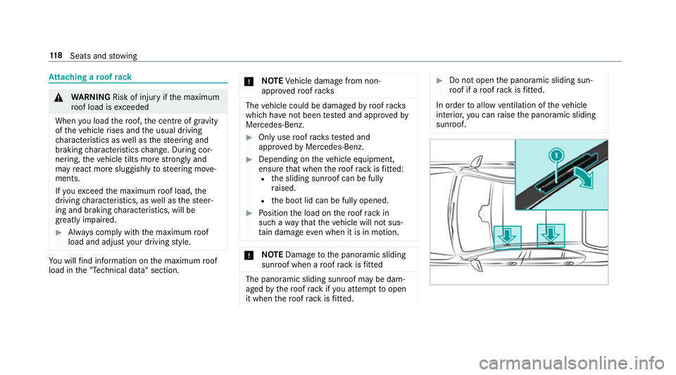 MERCEDES-BENZ C-CLASS COUPE 2018 Owners Manual At
taching a roof rack 000A
WARNING Risk of inju ryifth e maximum
ro of load is exceeded
When you load thero of, the cent reof gr avity
of theve hicle rises and the usual driving
ch aracteristics as w MERCEDES-BENZ C-CLASS COUPE 2018 Owners Manual At
taching a roof rack 000A
WARNING Risk of inju ryifth e maximum
ro of load is exceeded
When you load thero of, the cent reof gr avity
of theve hicle rises and the usual driving
ch aracteristics as w