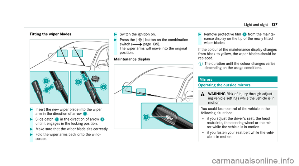 MERCEDES-BENZ C-CLASS COUPE 2018 Owners Manual Fi
tting the wiper blades 0007
Inse rtthe new wiper blade into the wiper
arm in the direction of ar row1. 0007
Slide catch 2inthe direction of ar row 3
until it engages in the locking position. 0007
M MERCEDES-BENZ C-CLASS COUPE 2018 Owners Manual Fi
tting the wiper blades 0007
Inse rtthe new wiper blade into the wiper
arm in the direction of ar row1. 0007
Slide catch 2inthe direction of ar row 3
until it engages in the locking position. 0007
M