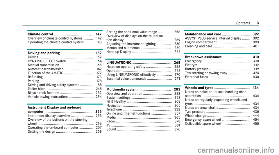 MERCEDES-BENZ C-CLASS COUPE 2018 Owners Manual Climate control
........................................ 14 2
Overview of climate contro l systems ..........1 42
Operating the climate control sy stem ......... 14 3 Driving and pa
rking ............ MERCEDES-BENZ C-CLASS COUPE 2018 Owners Manual Climate control
........................................ 14 2
Overview of climate contro l systems ..........1 42
Operating the climate control sy stem ......... 14 3 Driving and pa
rking ............