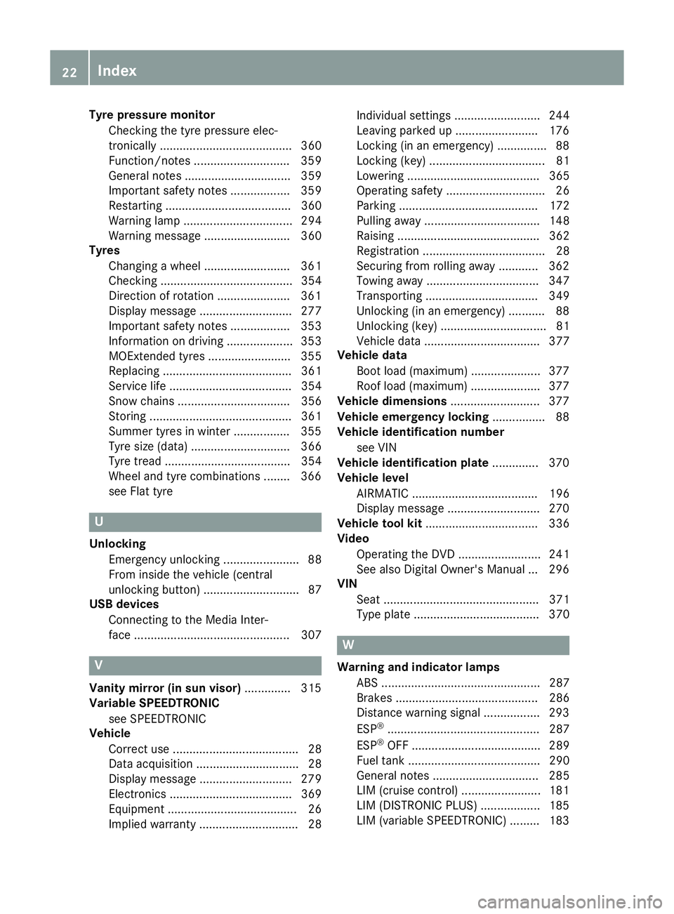 MERCEDES-BENZ C-CLASS COUPE 2015 Owners Manual Tyre pressure monitor
Checking the tyr epressure elec-
tronically ........................................ 360
Function/note s............................. 359
Genera lnotes .......................... MERCEDES-BENZ C-CLASS COUPE 2015 Owners Manual Tyre pressure monitor
Checking the tyr epressure elec-
tronically ........................................ 360
Function/note s............................. 359
Genera lnotes ..........................