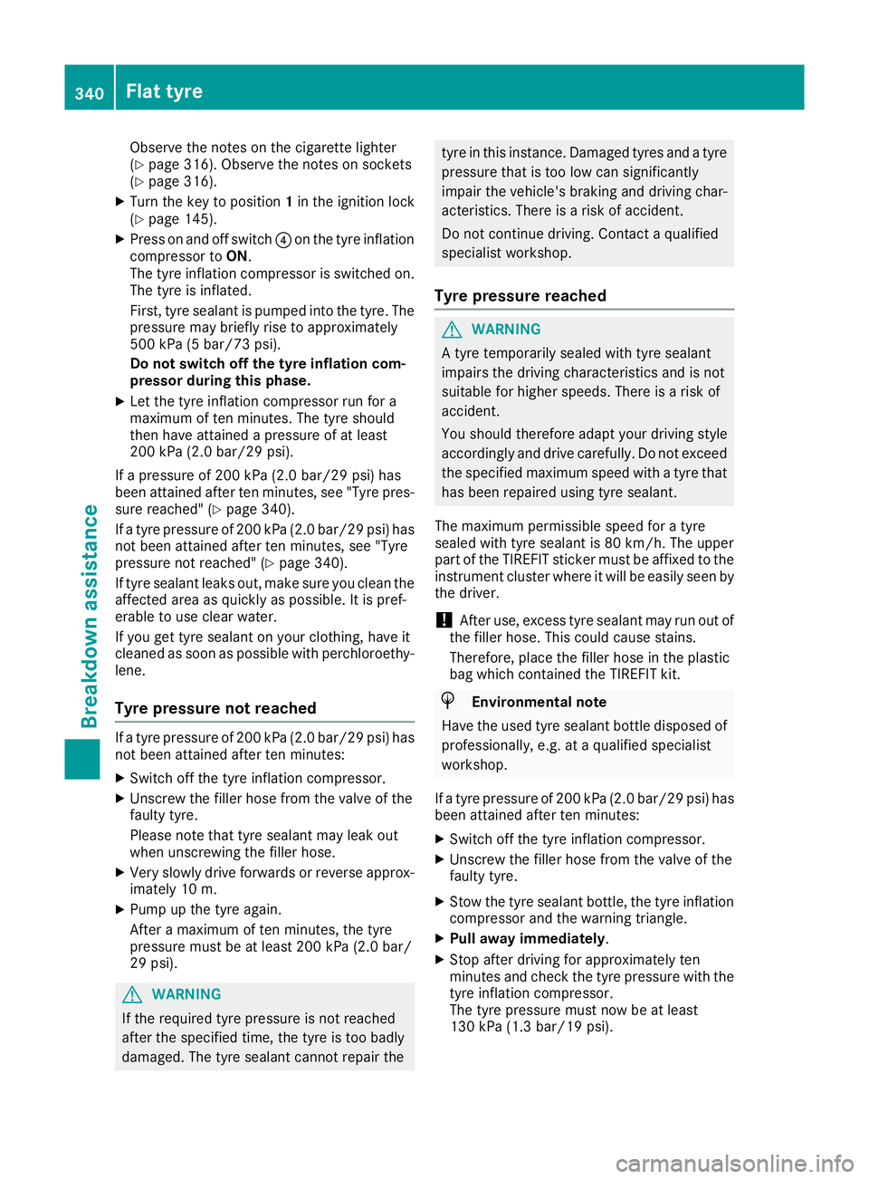 MERCEDES-BENZ C-CLASS COUPE 2015 Owners Manual Observe the notes on the cigarette lighter
(Y page 316). Observe the notes on sockets
(Y page 316).
X Turn the key to position 1in the ignition lock
(Y page 145).
X Press on and off switch ?on the tyr MERCEDES-BENZ C-CLASS COUPE 2015 Owners Manual Observe the notes on the cigarette lighter
(Y page 316). Observe the notes on sockets
(Y page 316).
X Turn the key to position 1in the ignition lock
(Y page 145).
X Press on and off switch ?on the tyr
