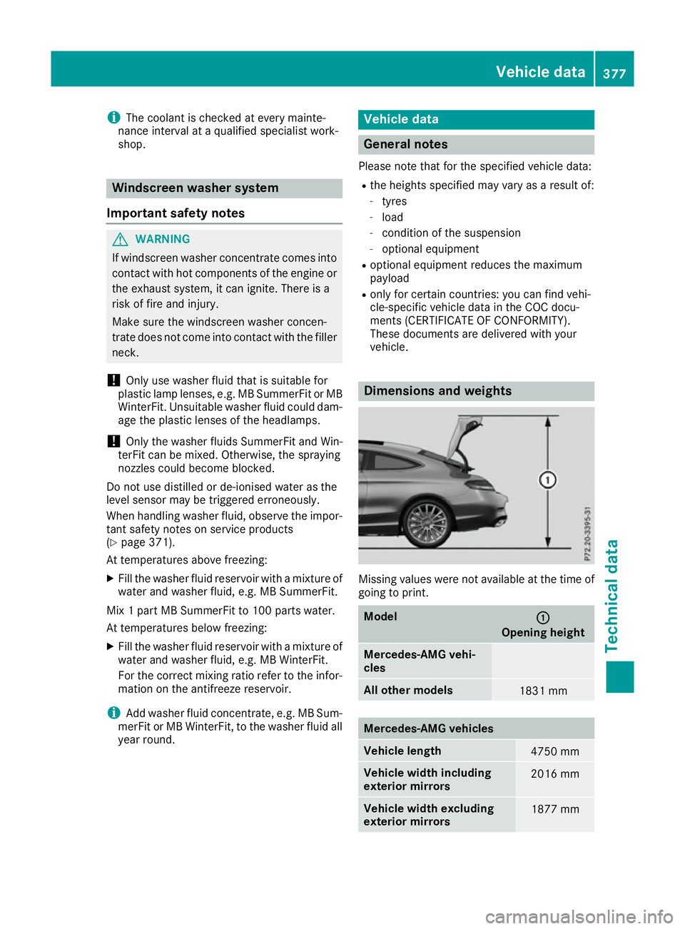 MERCEDES-BENZ C-CLASS COUPE 2015 User Guide i
The coolant is checked at every mainte-
nancei nterval at aqualified specialist work-
shop. Windscreen washer system
Important safety notes G
WARNING
If windscreen washer concentrate comes into cont MERCEDES-BENZ C-CLASS COUPE 2015 User Guide i
The coolant is checked at every mainte-
nancei nterval at aqualified specialist work-
shop. Windscreen washer system
Important safety notes G
WARNING
If windscreen washer concentrate comes into cont