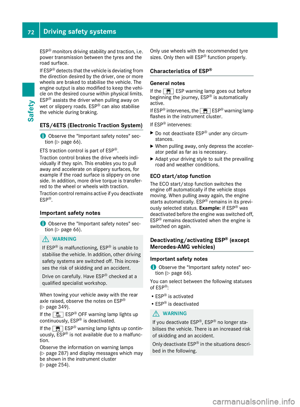 MERCEDES-BENZ C-CLASS COUPE 2015 Owners Manual ESP
®
monitors drivin gstability and traction, i.e.
powe rtransmission between the tyres and the
roa dsurface.
If ESP ®
detects tha tthe vehicl eisdeviating from
the direction desired by the driver MERCEDES-BENZ C-CLASS COUPE 2015 Owners Manual ESP
®
monitors drivin gstability and traction, i.e.
powe rtransmission between the tyres and the
roa dsurface.
If ESP ®
detects tha tthe vehicl eisdeviating from
the direction desired by the driver