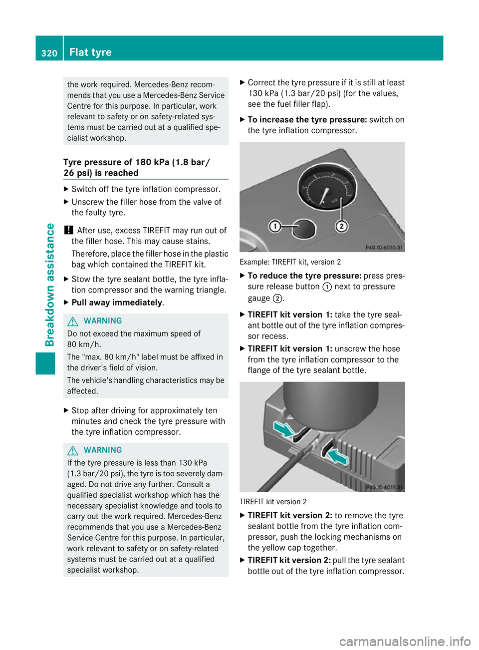 MERCEDES-BENZ C-CLASS COUPE 2011 Owners Manual the work required. Mercedes-Benz recom-
mends tha tyou use a Mercedes-Benz Service
Centre for this purpose. In particular, work
relevant to safety or on safety-related sys-
tems must be carried out at MERCEDES-BENZ C-CLASS COUPE 2011 Owners Manual the work required. Mercedes-Benz recom-
mends tha tyou use a Mercedes-Benz Service
Centre for this purpose. In particular, work
relevant to safety or on safety-related sys-
tems must be carried out at