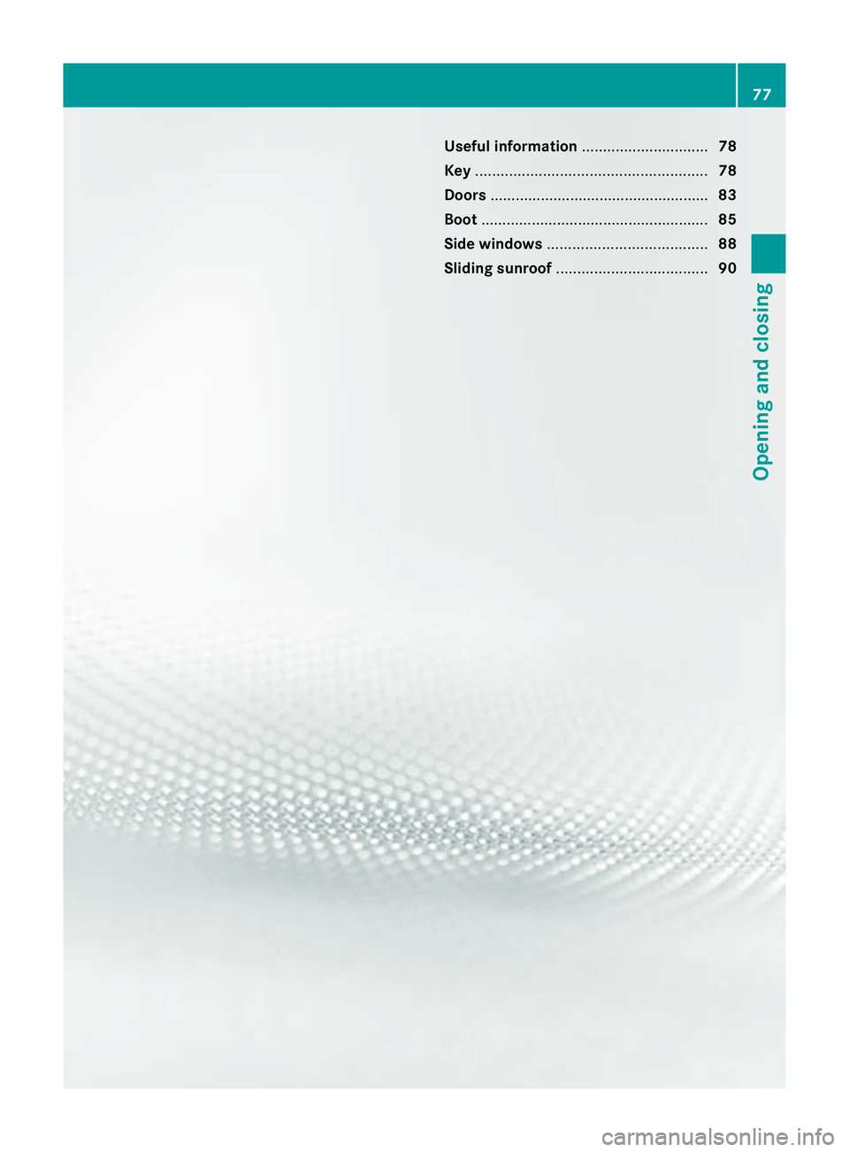 MERCEDES-BENZ C-CLASS COUPE 2011 Manual PDF Useful information
..............................78
Key ....................................................... 78
Doors .................................................... 83
Boot .................. MERCEDES-BENZ C-CLASS COUPE 2011 Manual PDF Useful information
..............................78
Key ....................................................... 78
Doors .................................................... 83
Boot ..................