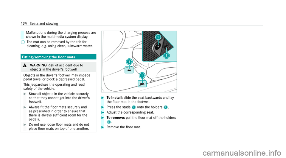MERCEDES-BENZ C-CLASS SALOON 2018 Owners Manual Malfunctions during
thech arging process are
shown in the multimedia sy stem displa y.
0009 The mat can be remo vedby theta bfor
cleaning, e.g. using clean, lu kewa rm wate r. Fi
tting/ removing the f MERCEDES-BENZ C-CLASS SALOON 2018 Owners Manual Malfunctions during
thech arging process are
shown in the multimedia sy stem displa y.
0009 The mat can be remo vedby theta bfor
cleaning, e.g. using clean, lu kewa rm wate r. Fi
tting/ removing the f