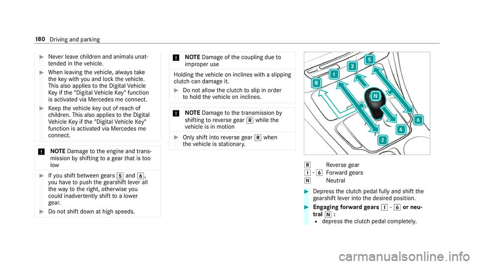 MERCEDES-BENZ C-CLASS SALOON 2018 Owners Manual 0007
Never lea vechildren and animals unat‐
te nded in theve hicle. 0007
When leaving theve hicle, alw aysta ke
th eke y with you and lock theve hicle.
This also applies tothe Digital Vehicle
Ke y i MERCEDES-BENZ C-CLASS SALOON 2018 Owners Manual 0007
Never lea vechildren and animals unat‐
te nded in theve hicle. 0007
When leaving theve hicle, alw aysta ke
th eke y with you and lock theve hicle.
This also applies tothe Digital Vehicle
Ke y i