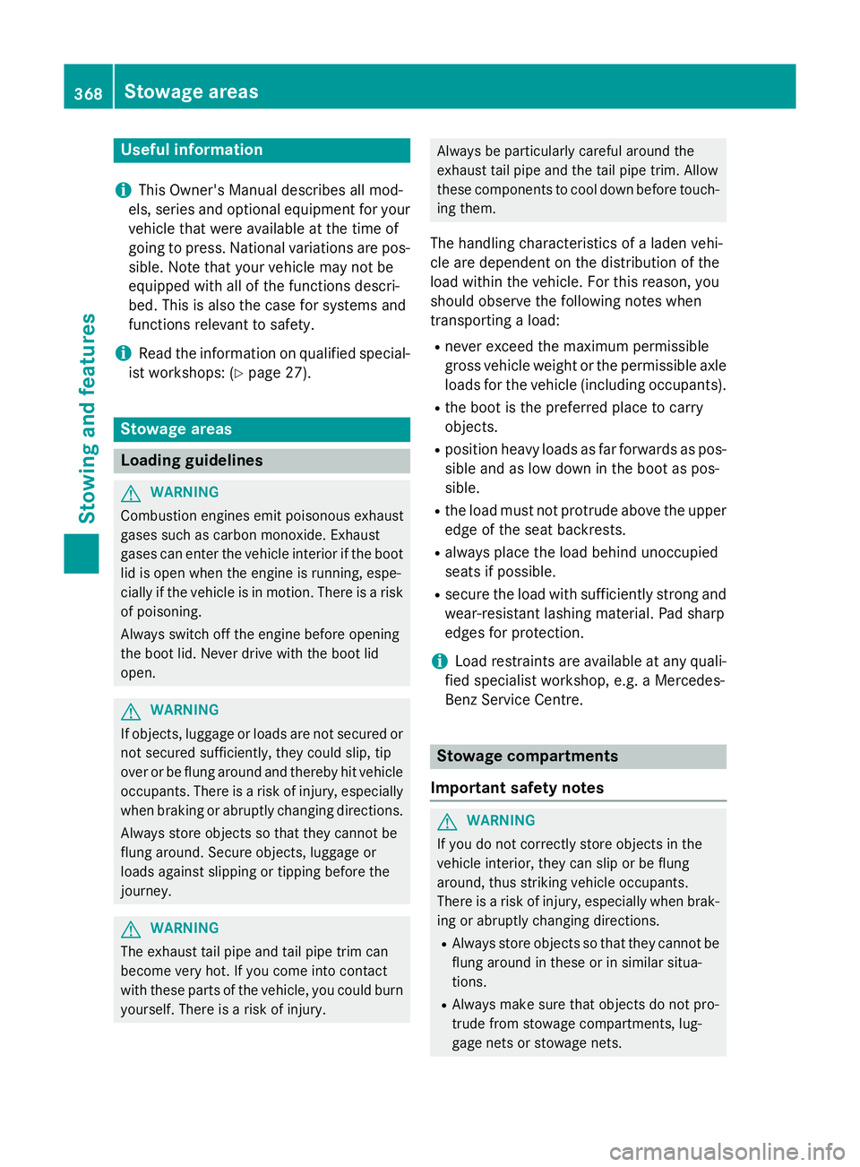 MERCEDES-BENZ C-CLASS SALOON 2014 Owners Manual Useful information
i This Owner's Manual describes all mod-
els, series and optional equipment for your
vehicle that were available at the time of
going to press. National variations are pos- sibl MERCEDES-BENZ C-CLASS SALOON 2014 Owners Manual Useful information
i This Owner's Manual describes all mod-
els, series and optional equipment for your
vehicle that were available at the time of
going to press. National variations are pos- sibl