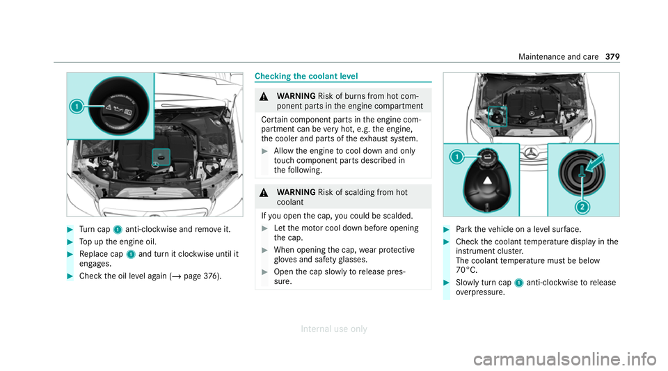 MERCEDES-BENZ C-CLASS SALOON 2012 Owners Manual #
Turn cap 1anti-clockwise and remo veit. #
Top up the engine oil. #
Replace cap 1and turn it clockwise until it
engages. #
Check the oil le vel again (/ page376). Checking
the coolant le vel &
WARNIN MERCEDES-BENZ C-CLASS SALOON 2012 Owners Manual #
Turn cap 1anti-clockwise and remo veit. #
Top up the engine oil. #
Replace cap 1and turn it clockwise until it
engages. #
Check the oil le vel again (/ page376). Checking
the coolant le vel &
WARNIN