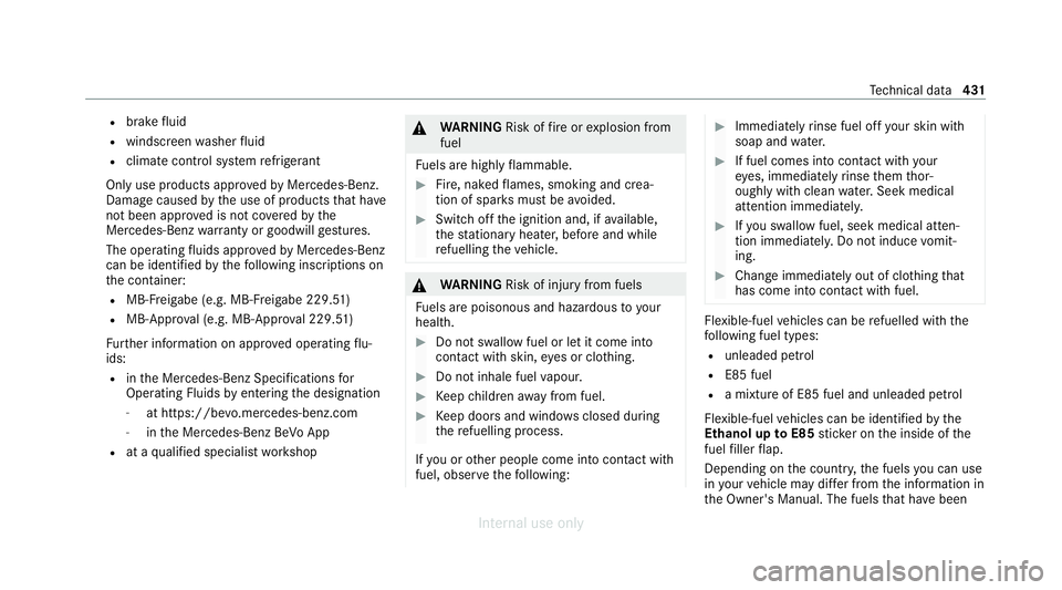 MERCEDES-BENZ C-CLASS SALOON 2012 Owners Manual R
brake fluid
R windsc reen washer fluid
R climate cont rol sy stem refrigerant
Only use products app rove dby Mercedes-Benz.
Damage caused bythe use of products that ha ve
not been appr oved is not c MERCEDES-BENZ C-CLASS SALOON 2012 Owners Manual R
brake fluid
R windsc reen washer fluid
R climate cont rol sy stem refrigerant
Only use products app rove dby Mercedes-Benz.
Damage caused bythe use of products that ha ve
not been appr oved is not c