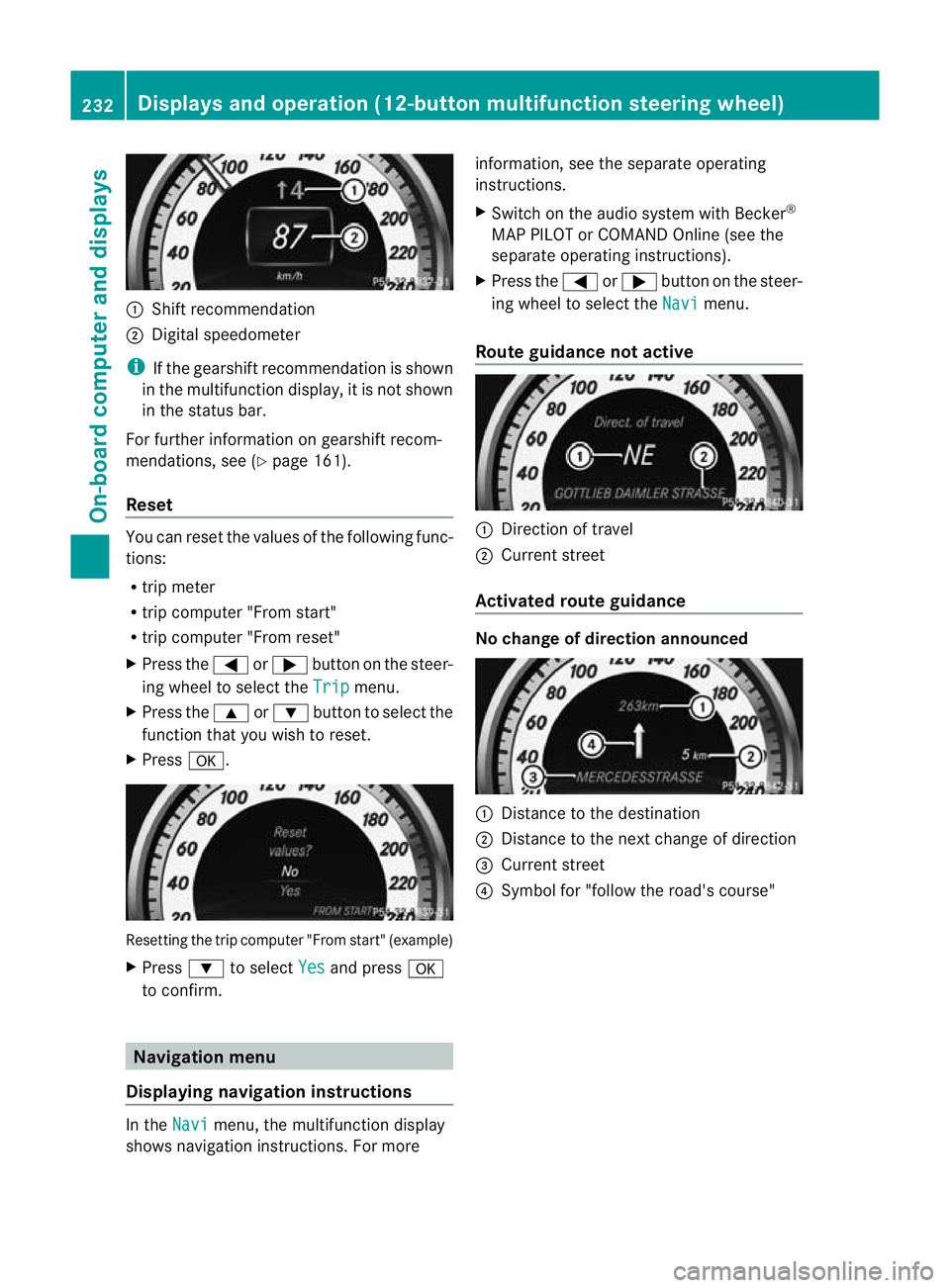 MERCEDES-BENZ C-CLASS SALOON 2011 Owners Manual :
Shift recommendation
; Digital speedometer
i If the gearshift recommendation is shown
in the multifunction display, it is not shown
in the status bar.
For further information on gearshift recom-
men MERCEDES-BENZ C-CLASS SALOON 2011 Owners Manual :
Shift recommendation
; Digital speedometer
i If the gearshift recommendation is shown
in the multifunction display, it is not shown
in the status bar.
For further information on gearshift recom-
men