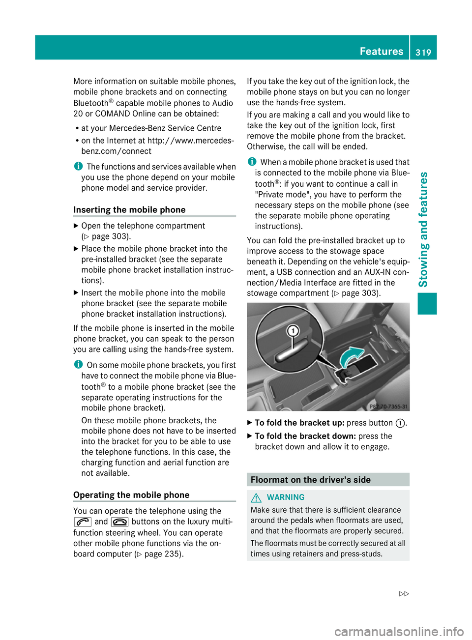 MERCEDES-BENZ C-CLASS SALOON 2011 Owners Manual More information on suitable mobile phones,
mobile phone brackets and on connecting
Bluetooth ®
capable mobile phones to Audio
20 or COMAND Online can be obtained:
R at your Mercedes-Benz Service Cen MERCEDES-BENZ C-CLASS SALOON 2011 Owners Manual More information on suitable mobile phones,
mobile phone brackets and on connecting
Bluetooth ®
capable mobile phones to Audio
20 or COMAND Online can be obtained:
R at your Mercedes-Benz Service Cen