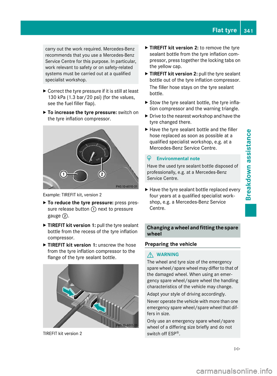 MERCEDES-BENZ C-CLASS SALOON 2011 Owners Manual carry ou
tthe work required. Mercedes-Benz
recommends that you use aMercedes-Benz
Service Centre for this purpose. In particular,
work relevant to safety or on safety-related
systems must be carried o MERCEDES-BENZ C-CLASS SALOON 2011 Owners Manual carry ou
tthe work required. Mercedes-Benz
recommends that you use aMercedes-Benz
Service Centre for this purpose. In particular,
work relevant to safety or on safety-related
systems must be carried o