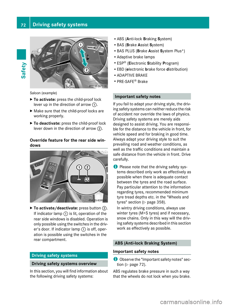 MERCEDES-BENZ C-CLASS SALOON 2011 Manual PDF Saloon (example)
X
To activate: press the child-proof lock
lever up in the direction of arrow :.
X Make sure that the child-proof locks are
working properly.
X To deactivate: press the child-proof loc MERCEDES-BENZ C-CLASS SALOON 2011 Manual PDF Saloon (example)
X
To activate: press the child-proof lock
lever up in the direction of arrow :.
X Make sure that the child-proof locks are
working properly.
X To deactivate: press the child-proof loc