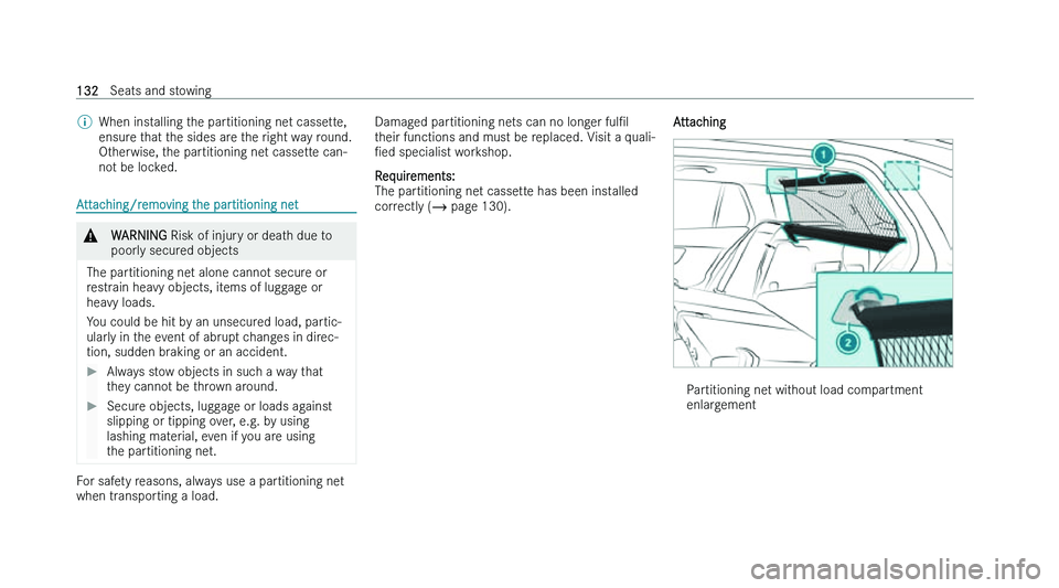 MERCEDES-BENZ C-CLASS ESTATE 2022  Owners Manual �%
�W�h�e�n� �i�n�s�t�a�l�l�i�n�g� �t�h�e� �p�a�r�t�i�t�i�o�n�i�n�g� �n�e�t� �c�a�s�s�e�t�t�e�,
�e�n�s�u�r
�e� �t�h�a�t� �t�h�e� �s�i�d�e�s� �a�r�e� �t�h�e� �r�i�g�h�t� �w�a�y� �r�o�u�n�d�.
�O�t�h�e�r