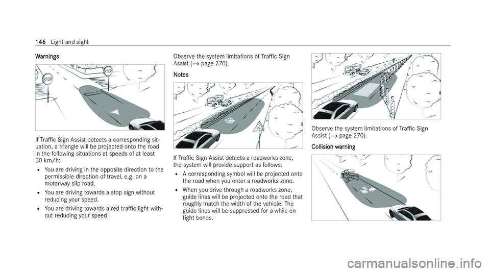 MERCEDES-BENZ C-CLASS ESTATE 2022  Owners Manual �W�a�r�n�i�n�g�s
�I�f� �T�r�aP�c
� �S�i�g�n� �A�s�s�i�s�t� �d�e�t�e�c�t�s� �a� �c�o�r�r�e�s�p�o�n�d�i�n�g� �s�i�t�-
�u�a�t�i�o�n�,� �a� �t�r�i�a�n�g�l�e� �w�i�l�l� �b�e� �p�r�o�j�e�c�t�e�d� �o�n�t�o�