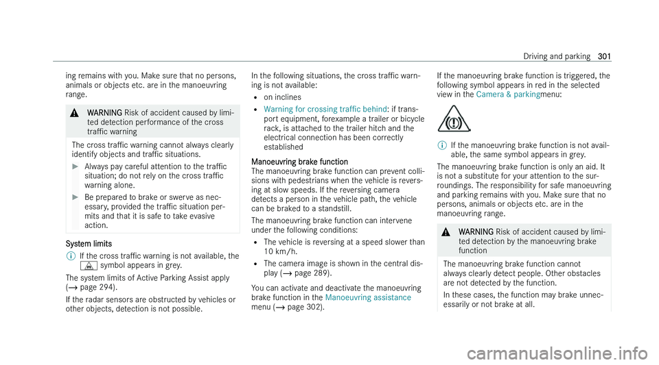 MERCEDES-BENZ C-CLASS ESTATE 2022  Owners Manual �i�n�g� �r�e�m�a�i�n�s� �w�i�t�h� �y�o�u�.� �M�a�k�e� �s�u�r�e� �t�h�a�t� �n�o� �p�e�r�s�o�n�s�,
�a�n�i�m�a�l�s� �o�r� �o�b�j�e�c�t�s� �e �t�c�.� �a�r�e� �i�n� �t�h�e� �m�a�n�o�e�u�v�r�i�n�g
�r�a�n�g�