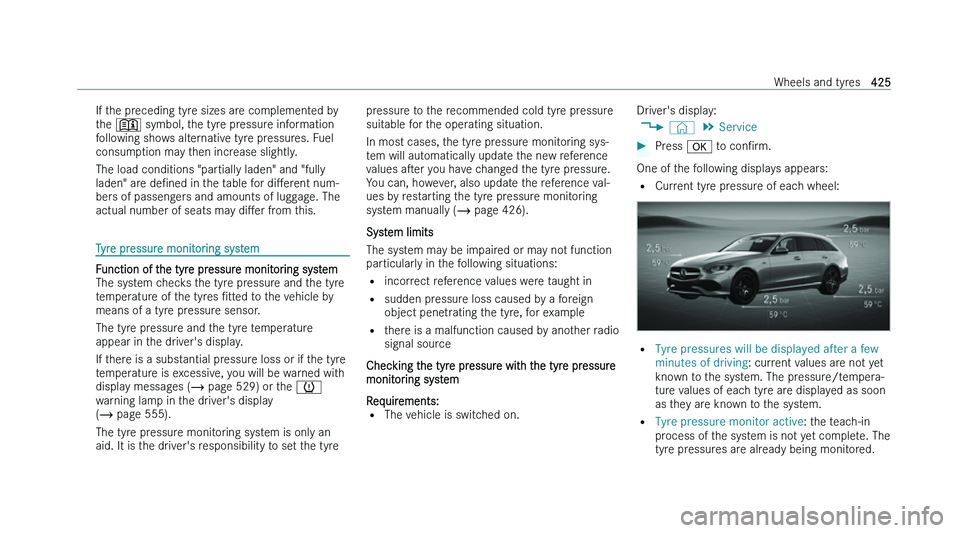 MERCEDES-BENZ C-CLASS ESTATE 2022  Owners Manual �I�f� �t�h�e� �p�r�e�c�e�d�i�n�g� �t�y�r�e� �s�i�z�e�s� �a�r�e� �c�o�m�p�l�e�m�e�n�t�e�d� �b�y
�t
�h�e� �
