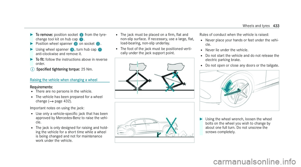 MERCEDES-BENZ C-CLASS ESTATE 2022  Owners Manual �
�T�o� �r�e�m�o�v�e�:� �p�o�s�i�t�i�o�n� �s�o�c �k�e�t� �2� �f�r�o�m� �t�h�e� �t�y�r�e�-
�c�h�a�n�g�e� �t�o�o�l� �k�i�t� �o�n� �h�u�b� �c�a�p�  �1�.�
�P�o�s�i�t�i�o�n� �w�h�e�e�l� �s�p�a�n�n�e�r�  