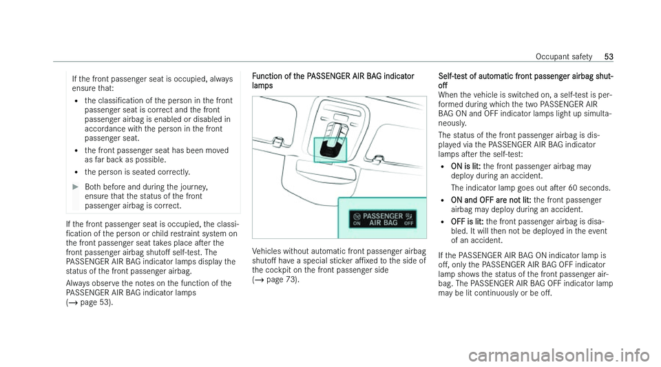 MERCEDES-BENZ C-CLASS ESTATE 2022 Workshop Manual �I�f� �t�h�e� �f�r�o�n�t� �p�a�s�s�e�n�g�e�r� �s�e�a�t� �i�s� �o�c�c�u�p�i�e�d�,� �a�l�w�a�y�s
�e�n�s�u�r �e� �t�h�a�t�:
�= �t�h�e� �c�l�a�s�s�iN�c�a�t�i�o�n � �o�f� �t�h�e� �p�e�r�s�o�n� �i�n� �t�h�