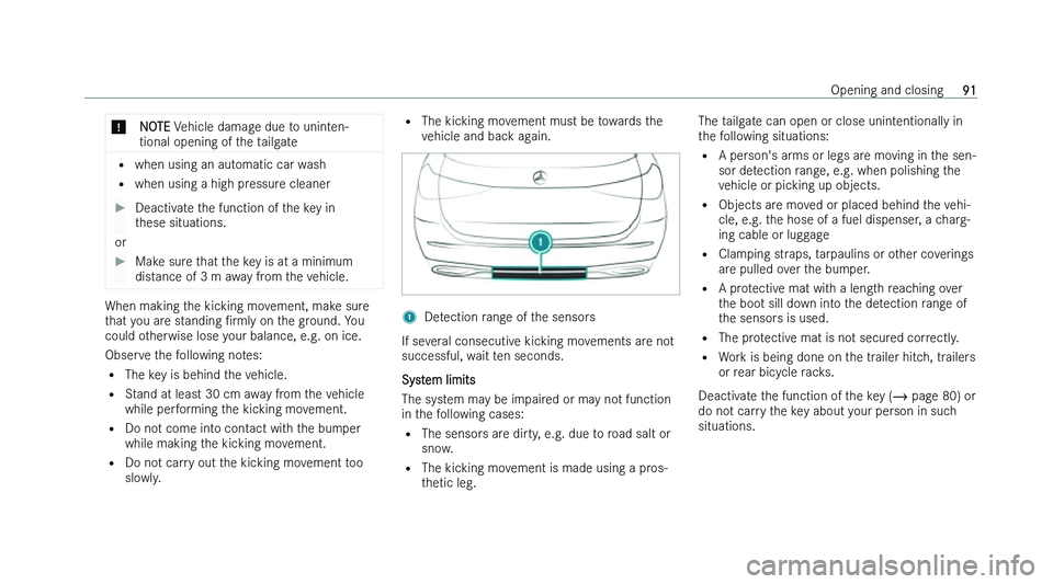 MERCEDES-BENZ C-CLASS ESTATE 2022  Owners Manual �*
�N�O�T�E � �V�e�h�i�c�l�e� �d�a�m�a�g�e� �d�u�e� �t�o� �u�n�i�n�t�e�n�-
�t�i�o�n�a�l� �o�p�e�n�i�n�g� �o�f� �t�h�e� �t�a�i�l�g�a�t�e �=
�w�h�e�n� �u�s�i�n�g� �a�n� �a�u�t
 �o�m�a�t�i�c� �c�a�r� �w�