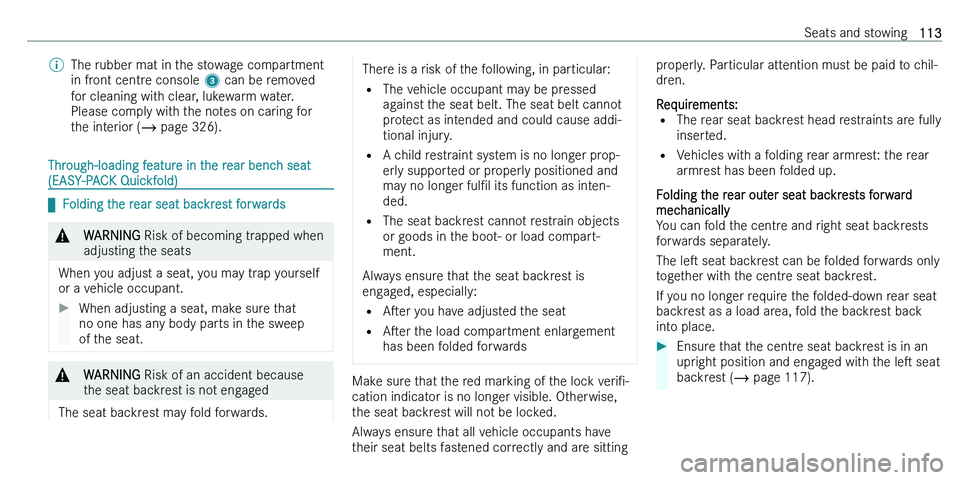 MERCEDES-BENZ C-CLASS ESTATE 2021  Owners Manual �%�T�h�e� �r�u�b�b�e�r� �m�a�t� �i�n� �t�h�e� �s�t�o�w�a�g�e� �c�o�m�p�a�r�t�m�e�n�t
�i�n� �f�r�o�n�t� �c�e�n�t�r�e� �c�o�n�s�o�l�e�  �3� �c�a�n� �b�e� �r�e�m�o�v�e�d
�f�o�r� �c�l�e�a�n�i�n�g� �w�i�t�