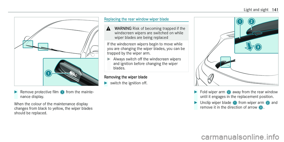 MERCEDES-BENZ C-CLASS ESTATE 2021  Owners Manual ��R�e�m�o�v�e� �p�r�o�t�e�c�t�i�v�e� N�l�m� �1 � �f�r�o�m� �t�h�e� �m�a�i�n�t�e�-
�n�a�n�c�e� �d�i�s�p�l�a�y�.
�W�h�e�n� �t�h�e� �c�o�l�o�u�r� �o�f� �t�h�e� �m�a�i�n�t�e�n�a�n�c�e� �d�i�s�p�l�a�y
�c