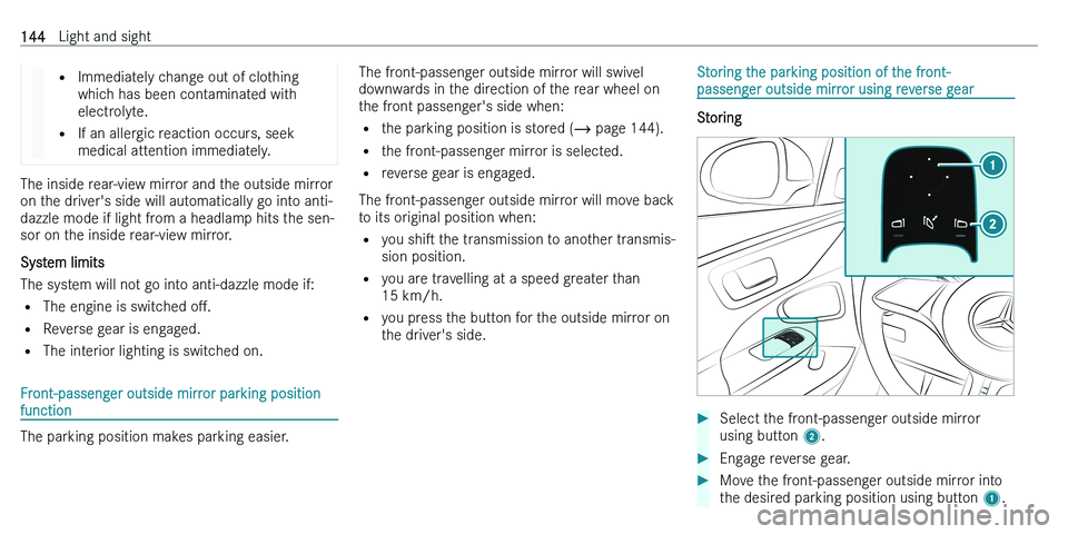 MERCEDES-BENZ C-CLASS ESTATE 2021  Owners Manual �=�I�m�m�e�d�i�a�t�e�l�y� �c�h�a�n�g�e� �o�u�t� �o�f� �c�l�o�t�h�i�n�g
�w�h�i�c�h� �h�a�s� �b�e�e�n� �c�o�n�t�a�m�i�n�a�t�e�d� �w�i�t�h
�e�l�e�c�t�r�o�l�y�t�e�.
�= �I�f� �a�n� �a�l�l�e�r�g�i�c� �r�e�a