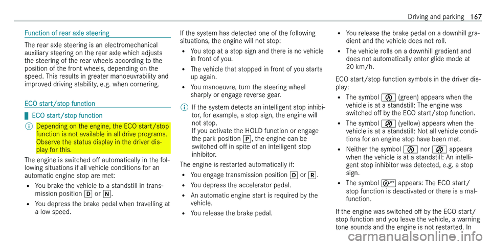 MERCEDES-BENZ C-CLASS ESTATE 2021  Owners Manual �F�u�n�c�t�i�o�n� �o�f� �r�e�a�r� �a�x�l�e� �s�t�e�e�r�i�n�g
�T�h�e� �r�e�a�r� �a�x�l�e� �s�t�e�e�r�i�n�g� �i�s� �a�n� �e�l�e�c�t�r�o�m�e�c�h�a�n�i�c�a�l
�a�u�x�i�l�i�a�r�y� �s�t�e�e�r�i�n�g� �o�n� �t