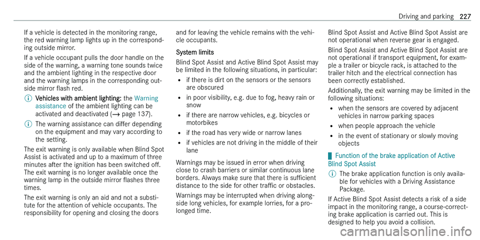 MERCEDES-BENZ C-CLASS ESTATE 2021  Owners Manual �I�f� �a� �v�e�h�i�c�l�e� �i�s� �d�e�t�e�c�t�e�d� �i�n� �t�h�e� �m�o�n�i�t�o�r�i�n�g� �r�a�n�g�e�,
�t�h�e� �r�e�d� �w�a�r�n�i�n�g� �l�a�m�p� �l�i�g�h�t�s� �u�p� �i�n� �t�h�e� �c�o�r�r�e�s�p�o�n�d�- �i