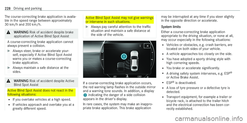 MERCEDES-BENZ C-CLASS ESTATE 2021  Owners Manual �T�h�e� �c�o�u�r�s�e�-�c�o�r�r�e�c�t�i�n�g� �b�r�a�k�e� �a�p�p�l�i�c�a�t�i�o�n� �i�s� �a�v�a�i�l�a�-�b�l�e� �i�n� �t�h�e� �s�p�e�e�d� �r�a�n�g�e� �b�e�t�w�e�e�n� �a�p�p�r�o�x�i�m�a�t�e�l�y�3�0� �k�m�/