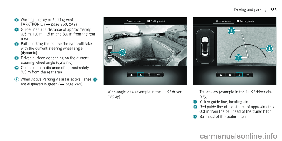 MERCEDES-BENZ C-CLASS ESTATE 2021  Owners Manual �6�W�a�r�n�i�n�g� �d�i�s�p�l�a�y� �o�f� �P�a�r�k�i�n�g� �A�s�s�i�s�t
�P�A�R�K�T�R�O�N�I�C� �( �� �p�a�g�e� �2�5�3�,� �2�4�2�)�7�G�u�i�d�e� �l�i�n�e�s� �a�t� �a� �d�i�s�t�a�n�c�e� �o�f� �a�p�p�r�o�x�i