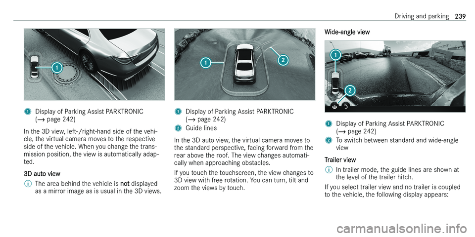 MERCEDES-BENZ C-CLASS ESTATE 2021  Owners Manual �1�D�i�s�p�l�a�y� �o�f� �P�a�r�k�i�n�g� �A�s�s�i�s�t� �P�A�R�K�T�R�O�N�I�C
�( � � �p�a�g�e� �2�4�2�)
�I�n� �t�h�e� �3�D� �v�i�e�w�,�  �l�es�-�/�r�i�g�h�t�-�h�a�n�d � �s�i�d�e� �o�f� �t�h�e� �v�e�h�i