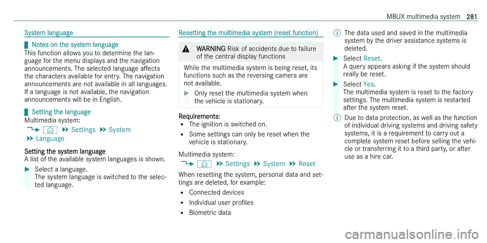 MERCEDES-BENZ C-CLASS ESTATE 2021  Owners Manual �S�y�s�t�e�m� �l�a�n�g�u�a�g�e
q�N�o�t�e�s� �o�n� �t�h�e� �s�y�s�t�e�m� �l�a�n�g�u�a�g�e
�T�h�i�s� �f�u�n�c�t�i�o�n� �a�l�l�o�w�s� �y�o�u� �t�o� �d�e�t�e�r�m�i�n�e� �t�h�e� �l�a�n�- �g�u�a�g�e� �f�o�