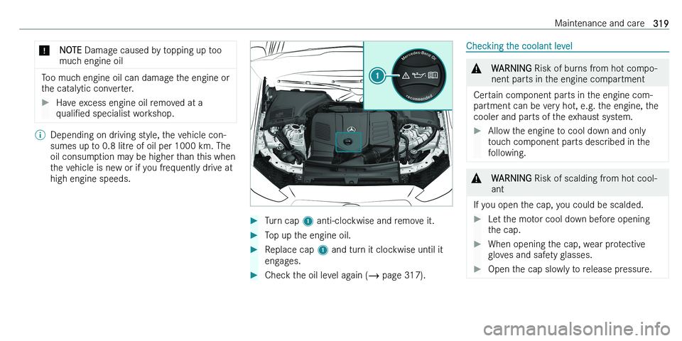MERCEDES-BENZ C-CLASS ESTATE 2021  Owners Manual �*�N�O�T�E� �D�a�m�a�g�e� �c�a�u�s�e�d� �b�y� �t�o�p�p�i�n�g� �u�p� �t�o�o
�m�u�c�h� �e�n�g�i�n�e� �o�i�l
�T�o�o� �m�u�c�h� �e�n�g�i�n�e� �o�i�l� �c�a�n� �d�a�m�a�g�e� �t�h�e� �e�n�g�i�n�e� �o�r
�t�h�