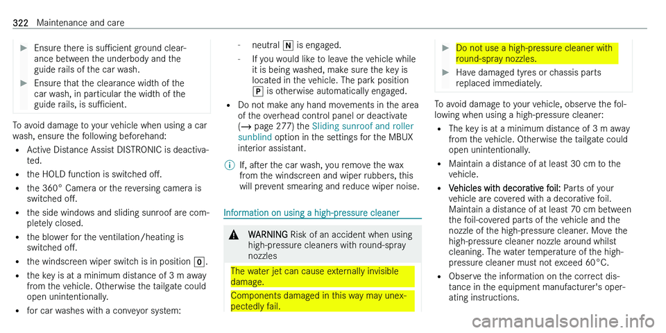 MERCEDES-BENZ C-CLASS ESTATE 2021  Owners Manual ��E�n�s�u�r�e� �t�h�e�r�e� �i�s� �s�uP�c�i�e�n�t� �g�r�o�u�n�d� �c�l�e�a�r�-
�a�n�c�e� �b�e�t�w�e�e�n� �t�h�e� �u�n�d�e�r�b�o�d�y� �a�n�d� �t�h�e �g�u�i�d�e� �r�a�i�l�s� �o�f� �t�h�e� �c�a�r� �w�a�s