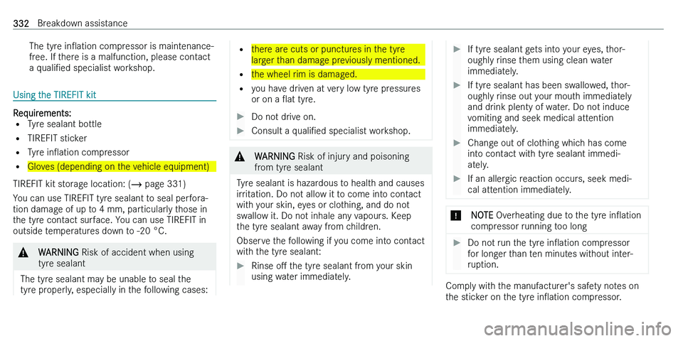 MERCEDES-BENZ C-CLASS ESTATE 2021  Owners Manual �T�h�e� �t�y�r�e� �i�nO�a�t�i�o�n� �c�o�m�p�r�e�s�s�o�r� �i�s� �m�a�i�n�t�e�n�a�n�c�e�-
�f�r�e�e�.� �I�f� �t�h�e�r�e� �i�s� �a� �m�a�l�f�u�n�c�t�i�o�n�,� �p�l�e�a�s�e� �c�o�n�t�a�c�t
�a�  �q�u�a�l�i
