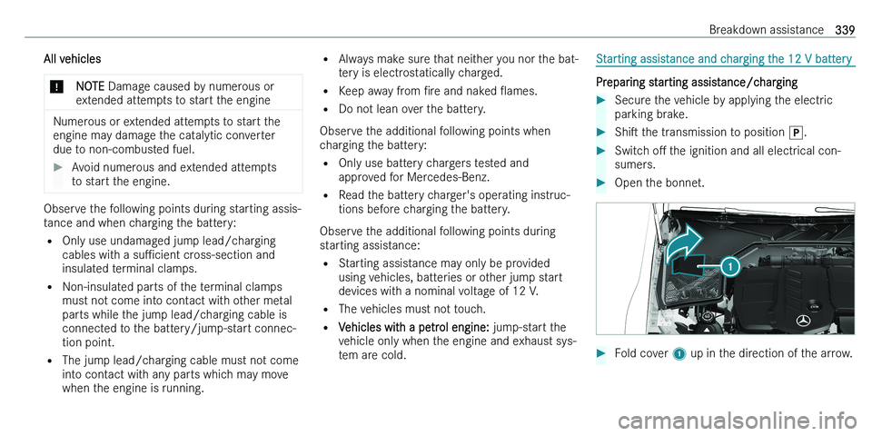 MERCEDES-BENZ C-CLASS ESTATE 2021  Owners Manual �A�l�l� �v�e�h�i�c�l�e�s�*�N�O�T�E� �D�a�m�a�g�e� �c�a�u�s�e�d� �b�y� �n�u�m�e�r�o�u�s� �o�r
�e�x�t�e�n�d�e�d� �a�t�t�e�m�p�t�s� �t�o� �s�t�a�r�t� �t�h�e� �e�n�g�i�n�e
�N�u�m�e�r�o�u�s� �o�r� �e�x�t�e