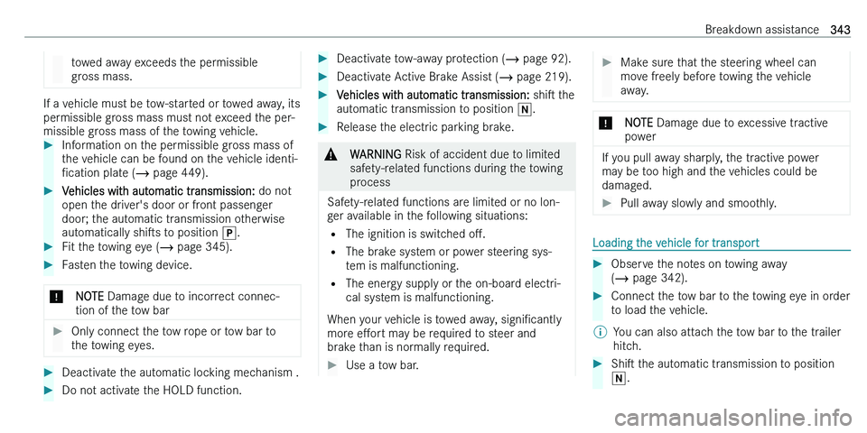 MERCEDES-BENZ C-CLASS ESTATE 2021  Owners Manual �t�o�w�e�d� �a�w�a�y� �e�x�c�e�e�d�s� �t�h�e� �p�e�r�m�i�s�s�i�b�l�e
�g�r�o�s�s� �m�a�s�s�.�I�f� �a� �v�e�h�i�c�l�e� �m�u�s�t� �b�e� �t�o�w�-�s�t�a�r�t�e�d� �o�r� �t�o�w�e�d� �a�w�a�y�,� �i�t�s
�p�e�r