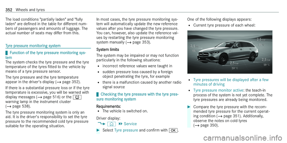 MERCEDES-BENZ C-CLASS ESTATE 2021  Owners Manual �T�h�e� �l�o�a�d� �c�o�n�d�i�t�i�o�n�s� �"�p�a�r�t�i�a�l�l�y� �l�a�d�e�n�"� �a�n�d� �"�f�u�l�l�y
�l�a�d�e�n�"� �a�r�e�  �d�eN�n�e�d� �i�n� �t�h�e� �t�a�b�l�e� �f�o�r�  �d�iM�e�r�e�n�