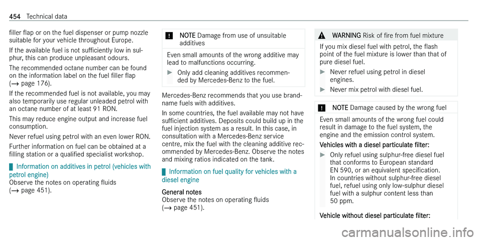 MERCEDES-BENZ C-CLASS ESTATE 2021  Owners Manual N�l�l�e�r� O�a�p � �o�r� �o�n� �t�h�e� �f�u�e�l� �d�i�s�p�e�n�s�e�r� �o�r� �p�u�m�p� �n�o�z�z�l�e
�s�u�i�t�a�b�l�e� �f�o�r� �y�o�u�r� �v�e�h�i�c�l�e� �t�h�r�o�u�g�h�o�u�t� �E�u�r�o�p�e�.
�I�f� �t�h�