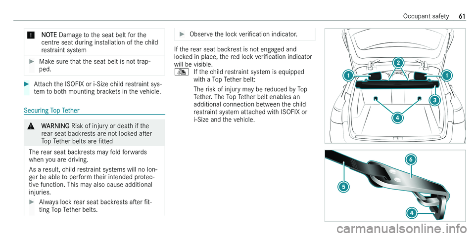 MERCEDES-BENZ C-CLASS ESTATE 2021 Repair Manual �*�N�O�T�E� �D�a�m�a�g�e� �t�o� �t�h�e� �s�e�a�t� �b�e�l�t� �f�o�r� �t�h�e
�c�e�n�t�r�e� �s�e�a�t� �d�u�r�i�n�g� �i�n�s�t�a�l�l�a�t�i�o�n� �o�f� �t�h�e� �c�h�i�l�d
�r�e�s�t�r�a�i�n�t� �s�y�s�t�e�m��M
