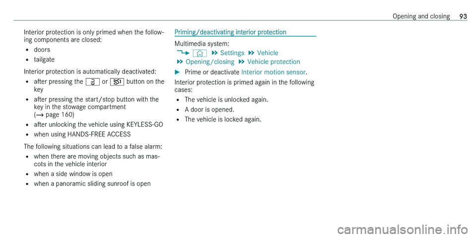 MERCEDES-BENZ C-CLASS ESTATE 2021  Owners Manual �I�n�t�e�r�i�o�r� �p�r�o�t�e�c�t�i�o�n� �i�s� �o�n�l�y� �p�r�i�m�e�d� �w�h�e�n� �t�h�e� �f�o�l�l�o�w�-�i�n�g� �c�o�m�p�o�n�e�n�t�s� �a�r�e� �c�l�o�s�e�d�:
�= �d�o�o�r�s
�= �t�a�i�l�g�a�t�e
�I�n�t�e�r�