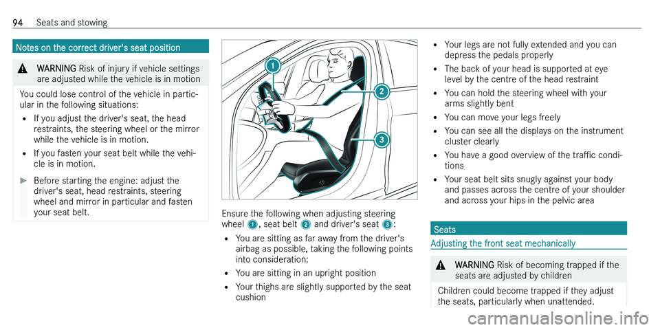 MERCEDES-BENZ C-CLASS ESTATE 2021  Owners Manual �N�o�t�e�s� �o�n� �t�h�e� �c�o�r�r�e�c�t� �d�r�i�v�e�r�'�s� �s�e�a�t� �p�o�s�i�t�i�o�n�&�W�A�R�N�I�N�G� �R�i�s�k� �o�f� �i�n�j�u�r�y� �i�f� �v�e�h�i�c�l�e� �s�e�t�t�i�n�g�s
�a�r�e� �a�d�j�u�s�t�e�