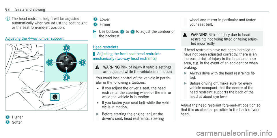MERCEDES-BENZ C-CLASS ESTATE 2021  Owners Manual �%�T�h�e� �h�e�a�d� �r�e�s�t�r�a�i�n�t� �h�e�i�g�h�t� �w�i�l�l� �b�e� �a�d�j�u�s�t�e�d
�a�u�t�o�m�a�t�i�c�a�l�l�y� �w�h�e�n� �y�o�u� �a�d�j�u�s�t� �t�h�e� �s�e�a�t� �h�e�i�g�h�t
�o�r� �t�h�e� �s�e�a�t