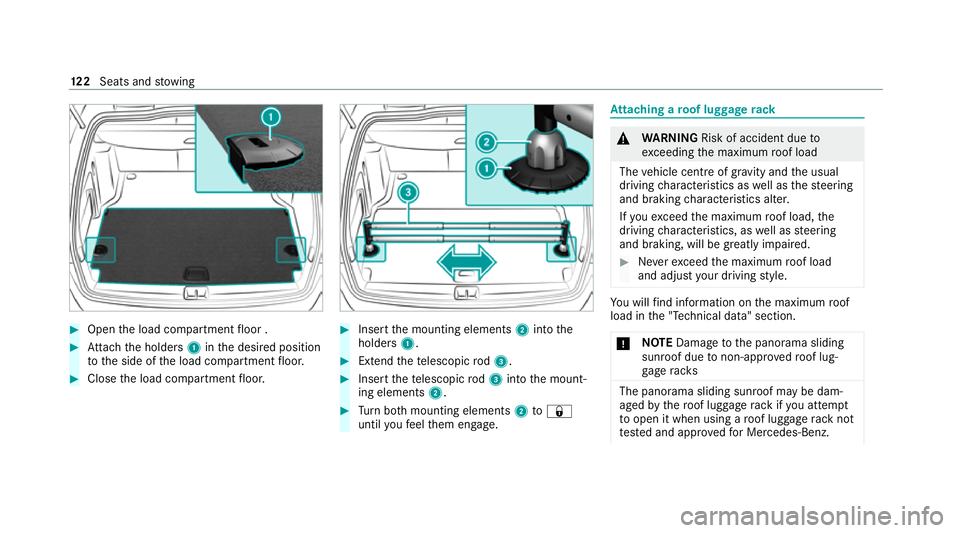 MERCEDES-BENZ C-CLASS ESTATE 2020  Owners Manual #
Open the load compartment floor . #
Attach the holders 1inthe desired position
to the side of the load compartment floor. #
Close the load compartment floor. #
Insert the mounting elements 2into the